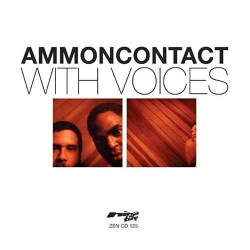 With Voices - Ammoncontact - Música - NINJA TUNE - 0625978112526 - 30 de maio de 2006