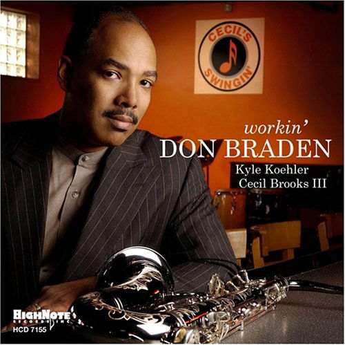 Workin - Don Braden - Musikk - HIGH NOTE - 0632375715526 - 14. mars 2006