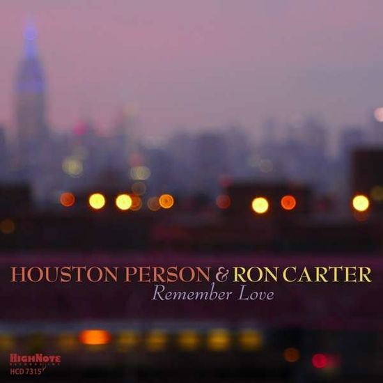 Remember Love - Houston Person & Ron Cart - Musik - HIGH NOTE - 0632375731526 - 2. August 2018