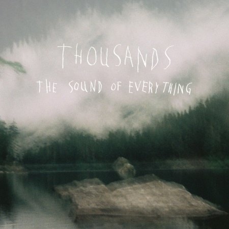 Cover for Thousands · Sound of Everything (CD) (2011)