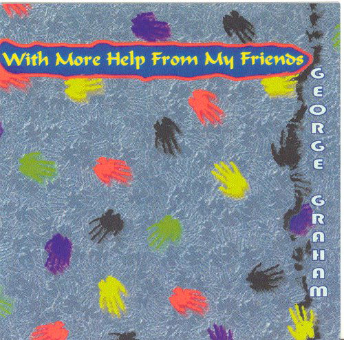 Cover for George Graham · With More Help from My Friends (CD) (2000)