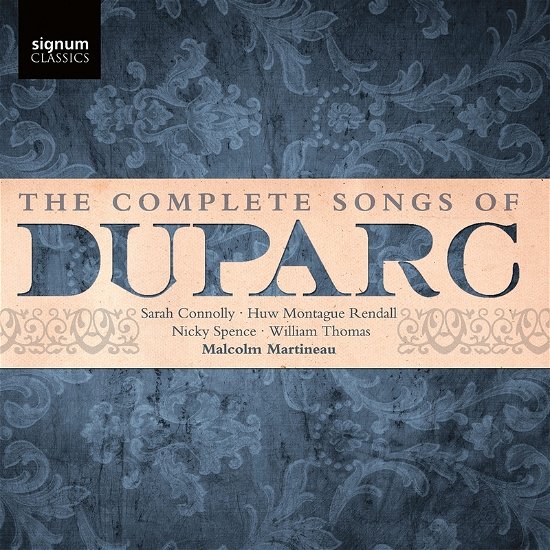The Complete Songs Of Duparc - Sarah Connolly / Nicky Spence / William Thomas / Huw Montague Rendall - Muzyka - SIGNUM RECORDS - 0635212071526 - 17 czerwca 2022
