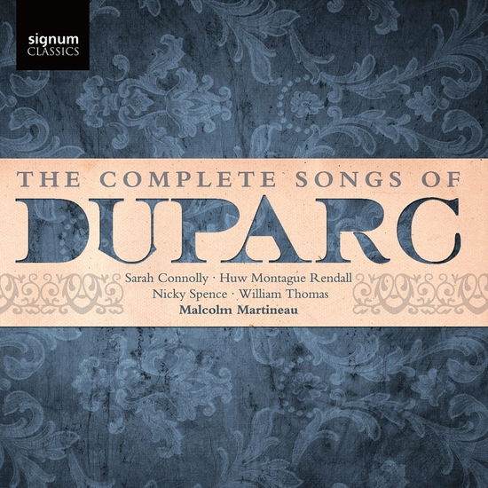 Sarah Connolly / Nicky Spence / William Thomas / Huw Montague Rendall · The Complete Songs Of Duparc (CD) (2022)