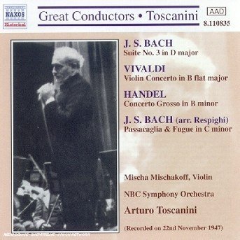 Toscanini Concert Edition (Aufnahme 22.11.1947 mit Original-Rundfunk-Kommentaren) *s* - Johann Sebastian Bach (1685-1750) - Musiikki - Naxos Historical - 0636943183526 - perjantai 7. tammikuuta 2000