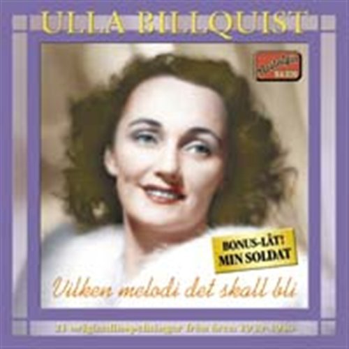 Viklen Melodi Det Skall Bli - Ulla Billquist - Musik - Naxos Nostalgia - 0636943279526 - 20. januar 2016