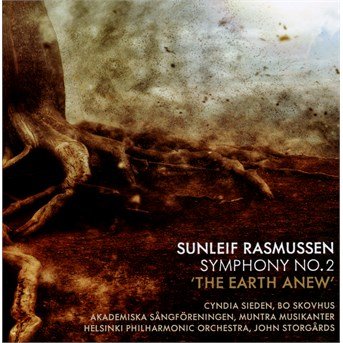 Cover for Rasmussen / Sieden / Storgards · Sunleif Rasmussen: Symphony 2 / Earth Anew (CD) (2016)