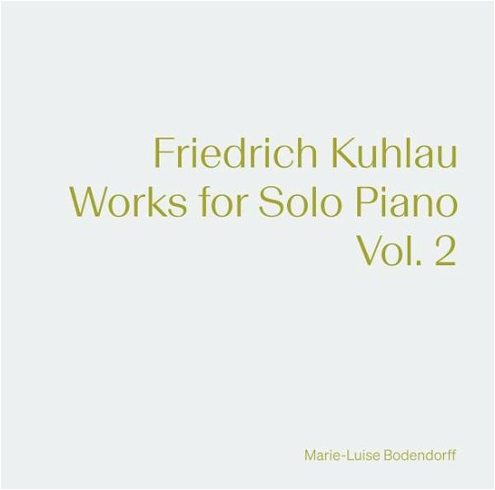 Cover for Bodendorff · Friedrich Kuhlau: Works For Solo Piano / Vol. 2 (CD) (2022)