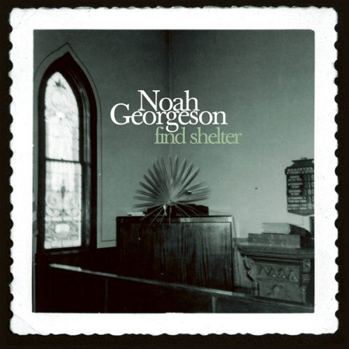 Noah Georgeson - Find Shelter - Noah Georgeson - Musiikki - Plain Recordings - 0646315512526 - torstai 14. joulukuuta 2006