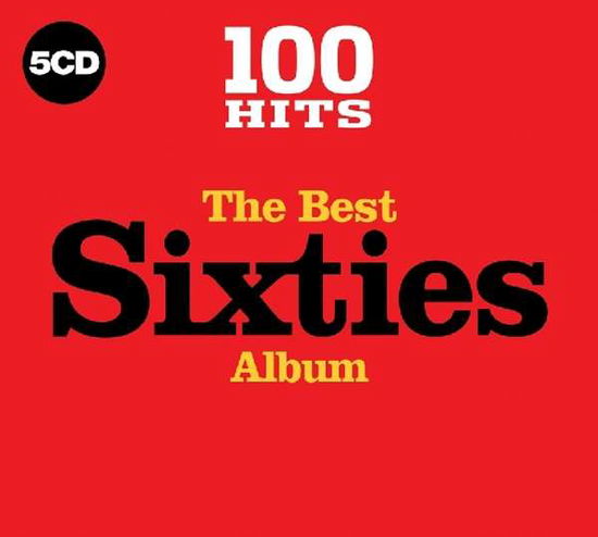 100 Hits: the Best 60s / Various - 100 Hits: the Best 60s / Various - Musik - ROCK/POP - 0654378718526 - 10. November 2017