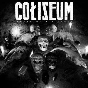 Cover for Coliseum · House With A Curse (CD) [Digipak] (2010)