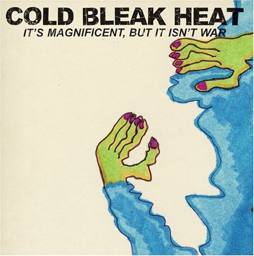 Cover for Cold Bleak Heat · It's Magnificent (CD) (2005)