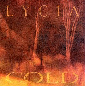 Cold - Lycia - Muzyka - SILBE - 0656605812526 - 7 sierpnia 2007