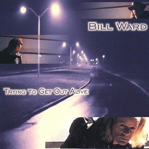 Trying to Get out Alive - Bill Ward - Musik - CDB - 0659057854526 - 10. juni 2003