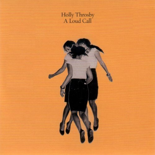 Cover for Holly Throsby · A Loud Call (CD) (2009)