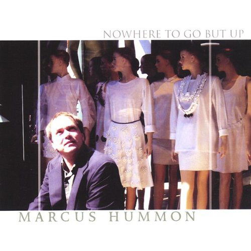 Nowhere to Go but Up - Marcus Hummon - Music - Velvet Armadillo Records - 0683273330526 - May 3, 2005