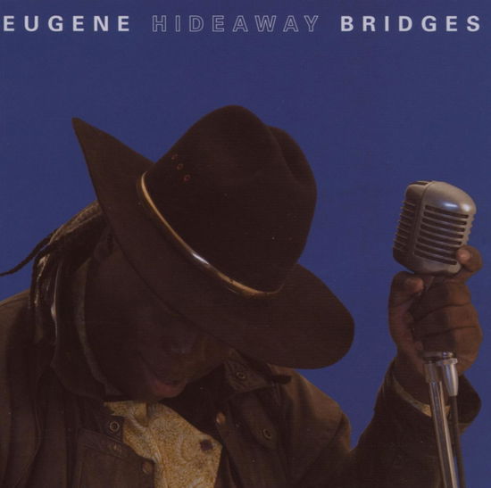 Cover for Eugene Hideaway Bridges (CD) (2013)