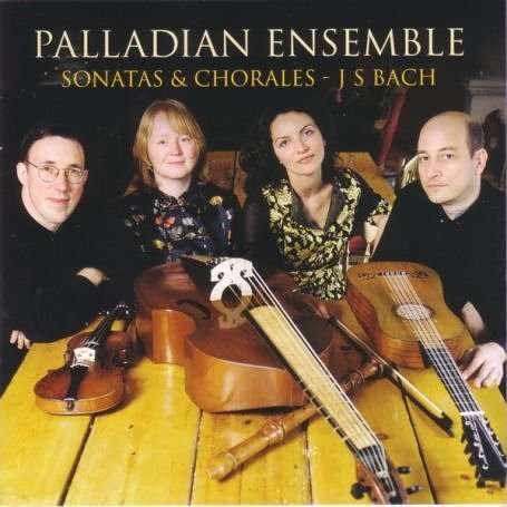 Cover for Palladian Ensemble · Sonatas &amp; Chorales (CD) (2006)