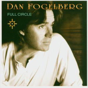 Cover for Dan Fogelberg · Full Circle (CD) (2003)