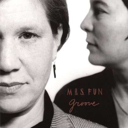 Cover for Mrs.fun · Groove (CD) (2003)