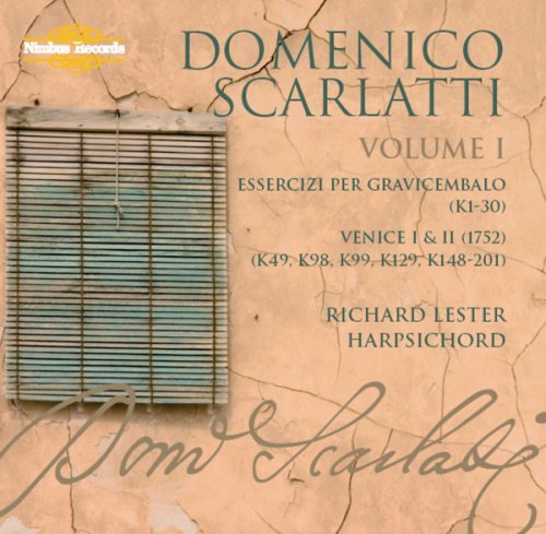 Complete Keyboard Sonatas Vol. 1 - Richard Lester - Domenico Scarlatti - Music - NIMBUS RECORDS - 0710357172526 - 2018
