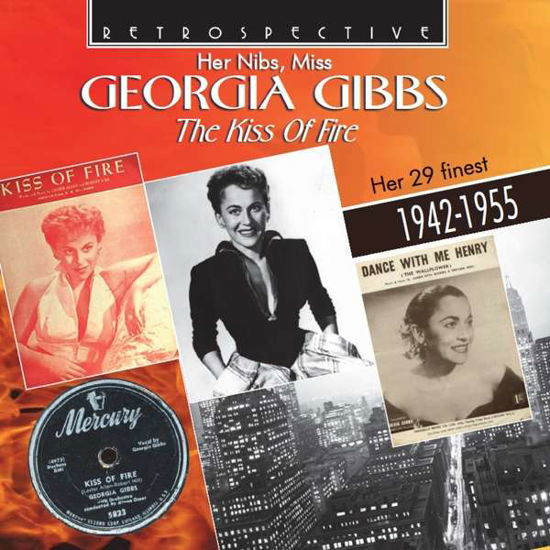 Kiss Of Fire - Georgia Gibbs - Musique - RETROSPECTIVE - 0710357437526 - 1 août 2020