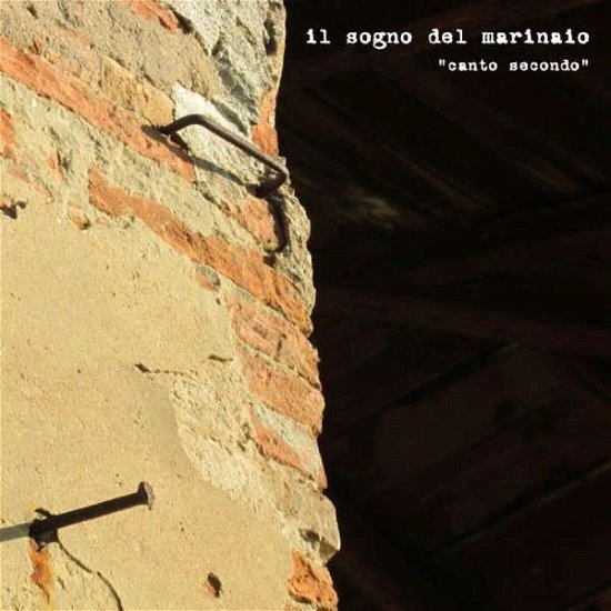 Canto Secondo - Il Sogno Del Marinaio - Muziek - ORG MUSIC - 0711574709526 - 1 december 2014