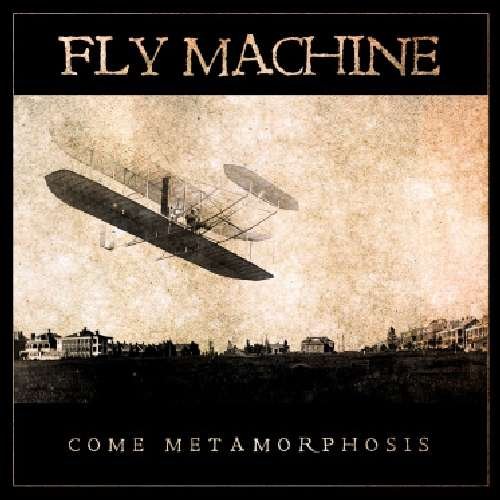 Come Metamorphosis - Fly Machine - Muzyka - DIVEBOMB - 0711576002526 - 2 października 2020