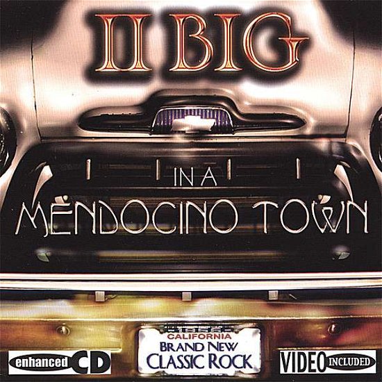 Cover for Ii Big · In A Medocino Town (CD) (2009)