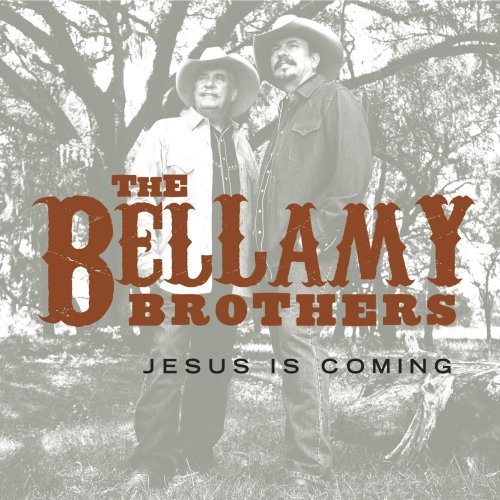 Cover for Bellamy Brothers · Jesus Is Comin (CD) (2018)