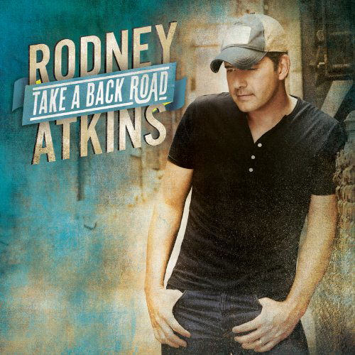 Cover for Rodney Atkins · Take a Back Road (CD) (2011)