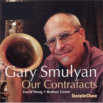 Cover for Gary Smulyan · Our Contrafacts (CD) (2020)