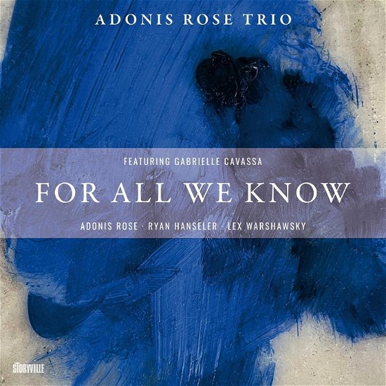 For All We Know - Adonis Rose Trio - Música - STORYVILLE - 0717101853526 - 13 de octubre de 2023