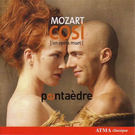 Cover for Wolfgang Amadeus Mozart · Cosi, Un Opera Muet (CD) (2007)