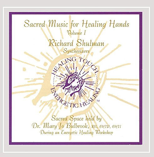 Sacred Music for Healing Hands 1 - Richard Shulman - Musiikki - RichHeart Music - 0723867981526 - keskiviikko 8. maaliskuuta 2006