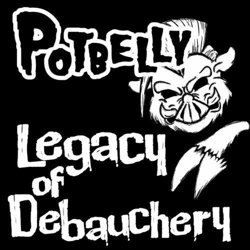 Cover for Potbelly · Legacy of Debauchery (CD) (2020)