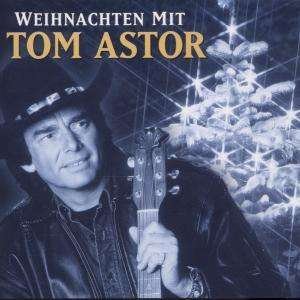 Cover for Tom Astor · Weihnachten Mit (CD) (2003)