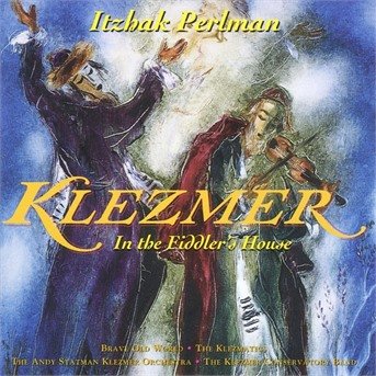 Cover for Perlman Itzhak · Klezmer 1 - in the Fiddler S H (CD) (2004)