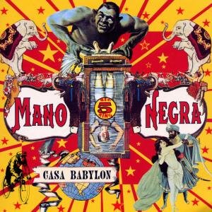 Casa Babylon - Mano Negra - Music - VIRGIN - 0724383965526 - June 18, 2002