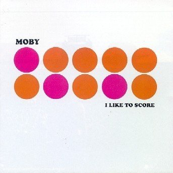 Cover for Moby · I Like to Score (CD) (2017)