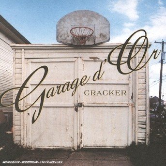 Cover for Cracker · Garage D'or (CD) (2018)
