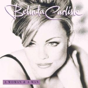Cover for Belinda Carlisle · A Woman &amp; A Man (CD) (2010)