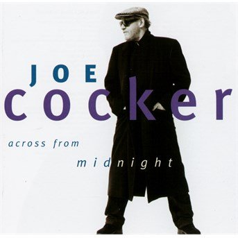 Cover for Joe Cocker · Across from midnight (CD) (2015)
