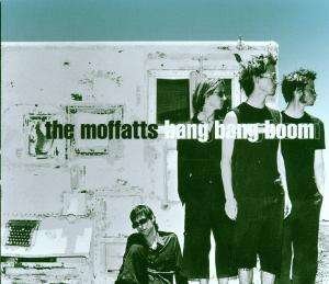 Cover for Moffats · Bang Bang Boom (SCD) (2001)