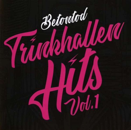 Cover for Betontod · Trinkhallen Hits Vol.1 (CD) (2019)