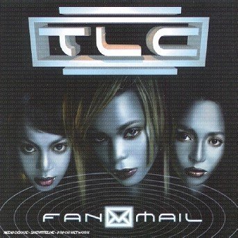 Fanmail - Tlc - Music - SONY MUSIC ENTERTAINMENT - 0730082605526 - July 26, 2022
