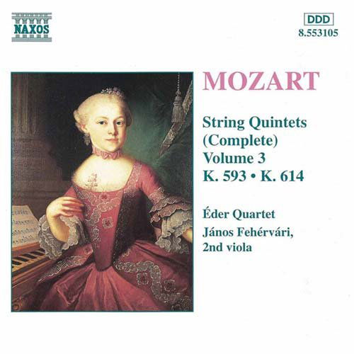 Complete String Quintets 3 - Mozart / Fehervari / Eder Quartet - Music - NAXOS - 0730099410526 - July 28, 1998
