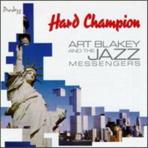 Cover for Blakey,art &amp; Jazz Messengers · Hard Champion (CD) (1992)
