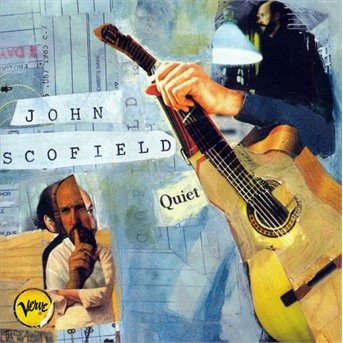 Quiet - John Scofield - Musik - POL - 0731453318526 - 20. december 2005