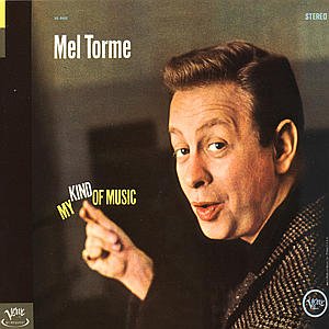 Cover for Mel Torme · My Kind Of Music (CD) [Remastered edition] (2017)