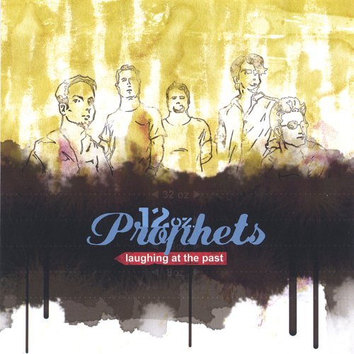 Cover for 12 Oz. Prophets · Laughing at the Past (CD) (2005)